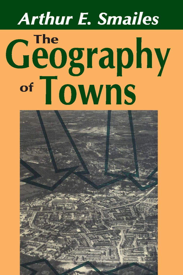 The Geography of Towns (University Library of Geography)
