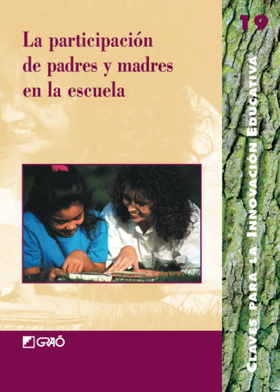 La participación de los padres y madres en la escuela (Claves para la Innovación Educativa) (Spanish Edition)