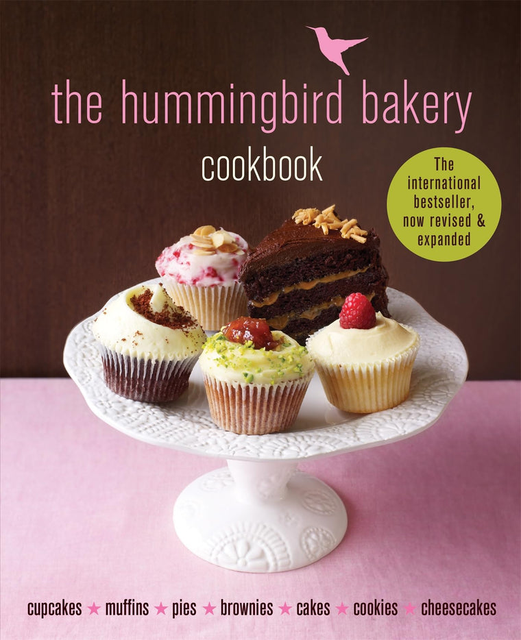The Hummingbird Bakery Cookbook: The best-seller now revised and expanded with new recipes