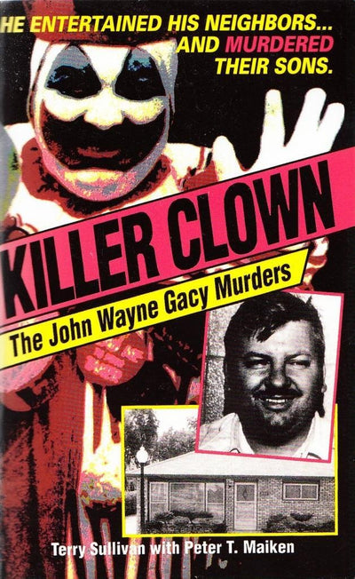 Killer Clown: The John Wayne Gacy Murders