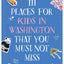 111 Places for Kids in Washington, DC That You Must Not Miss (111 Places/Shops)