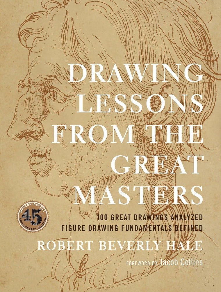 Drawing Lessons from the Great Masters by Robert Bever Hale