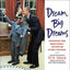 Dream Big Dreams: Photographs from Barack Obama's Inspiring and Historic Presidency (Young Readers)