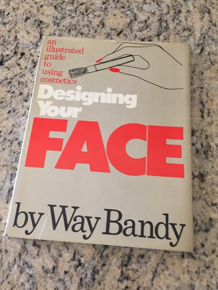 Designing Your Face: An Illustrated Guide to Using Cosmetics
