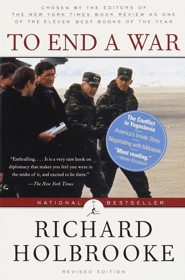 To End a War: The Conflict in Yugoslavia--America's Inside Story--Negotiating with Milosevic (Modern Library (Paperback))