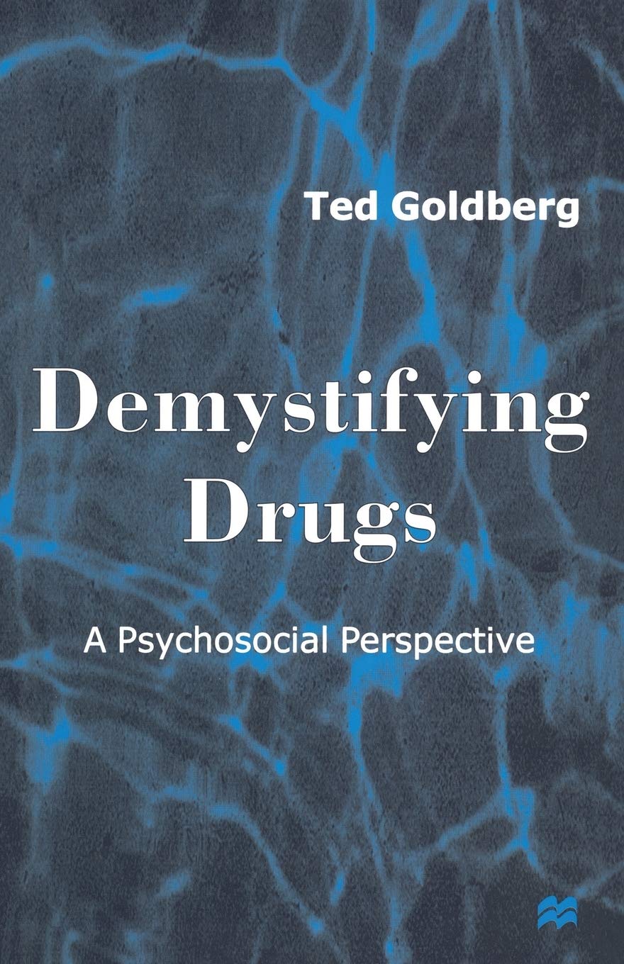 Demystifying Drugs: A Psychosocial Perspective