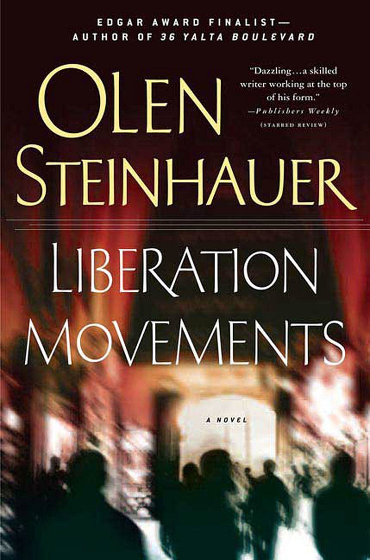 Liberation Movements: A Novel (Yalta Boulevard Quintet, 4)