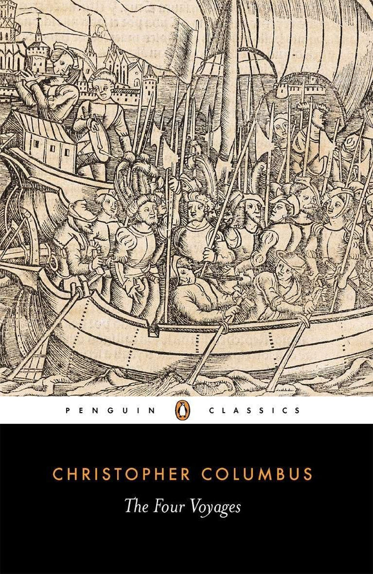 The Four Voyages: Being His Own Log-Book, Letters and Dispatches with Connecting Narratives.. (Penguin Classics)