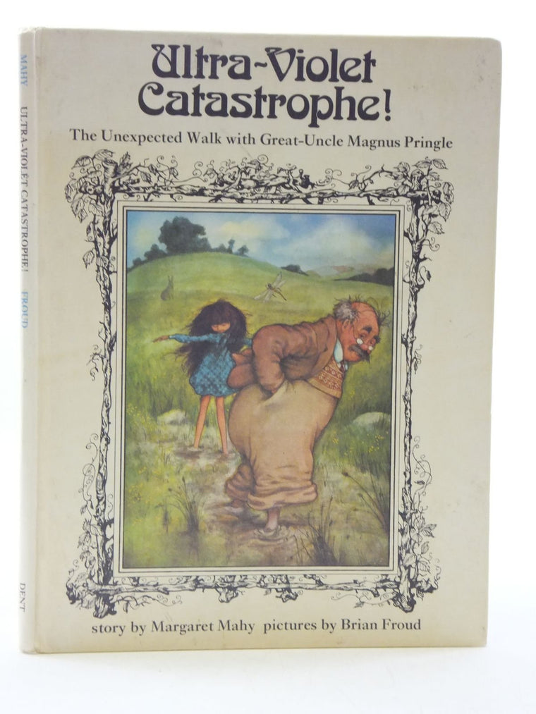 Ultra-Violet Catastrophe!: Or, The Unexpected Walk with Great-Uncle Magnus Pringle