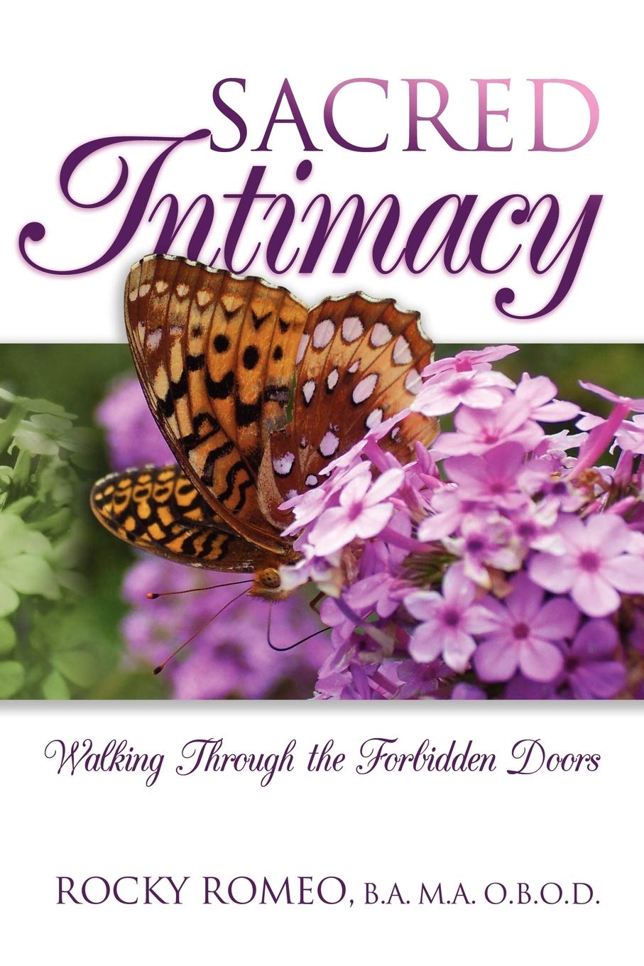 Sacred Intimacy: Walking Through the Forbidden Doors
