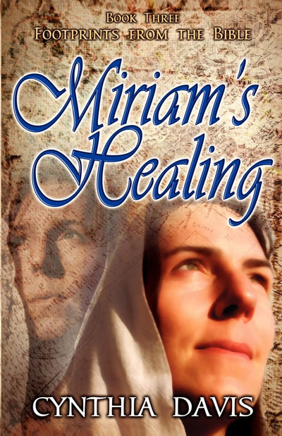 Miriam's Healing (Footprints from the Bible Series)