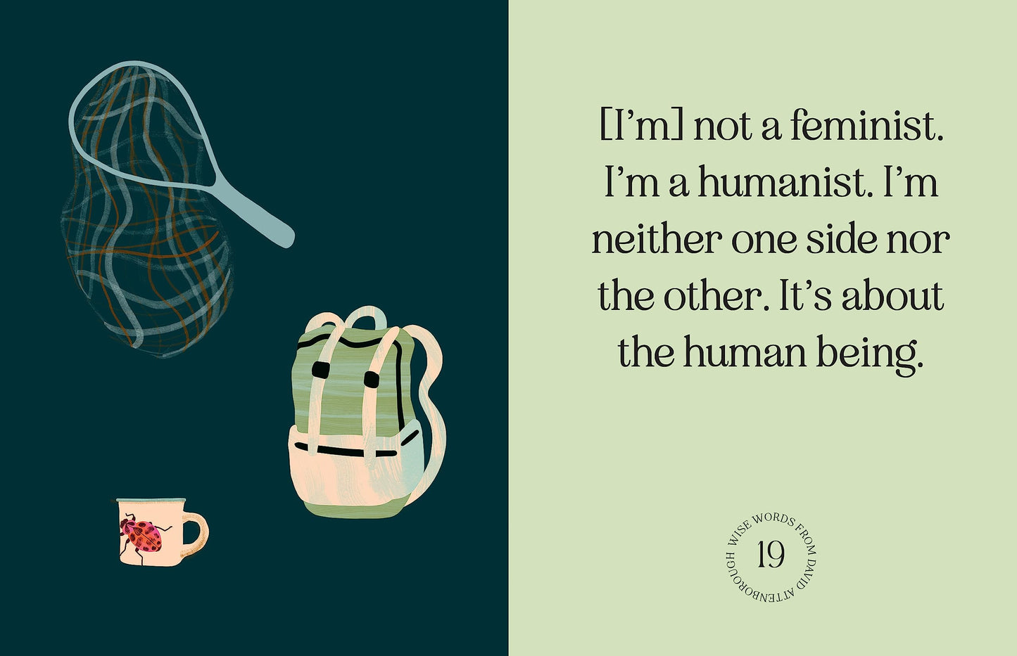 Wise Words From David Attenborough: Smart and inspiring life advice from an environmental icon, beloved author & the voice of natural history documentaries like Planet Earth, Life & The Blue Planet