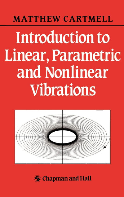 Introduction to Linear, Parametric and Non-Linear Vibrations