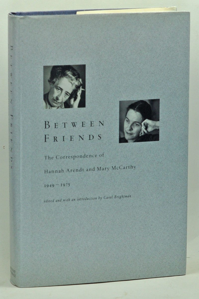 Between Friends: The Correspondence of Hannah Arendt and Mar
