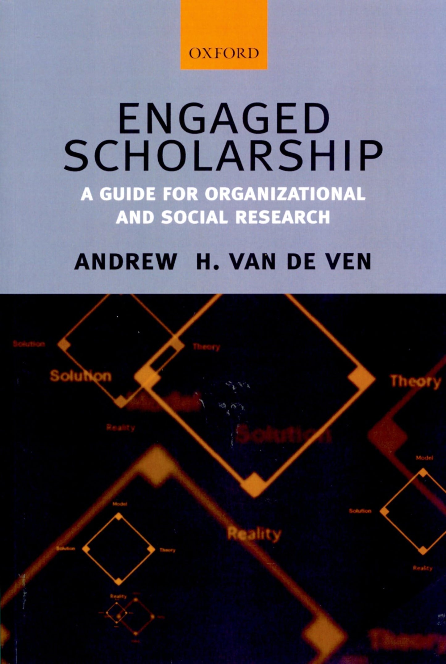 Engaged Scholarship: A Guide for Organizational and Social R