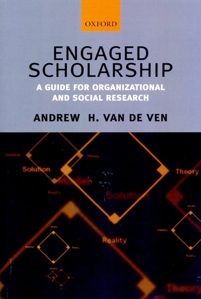 Engaged Scholarship: A Guide for Organizational and Social R