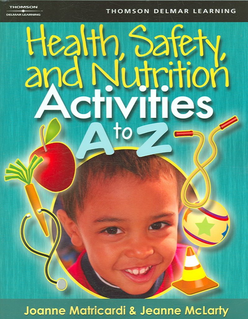 Health, Safety, and Nutrition Activities A to Z
