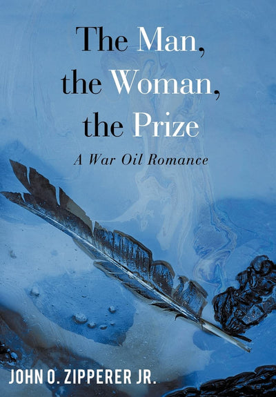The Man, the Woman, the Prize: A War Oil Romance