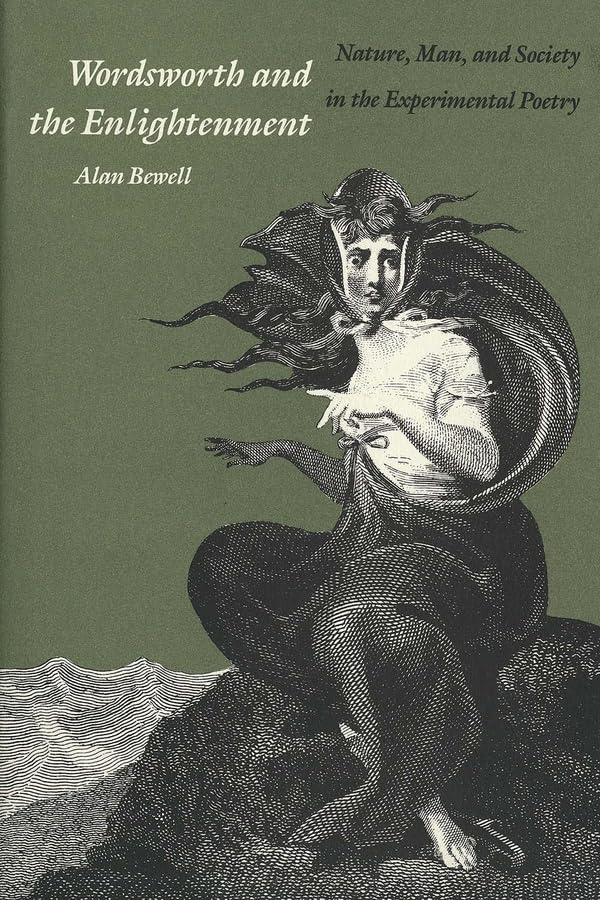 Wordsworth and the Enlightenment: Nature, Man, and Society in the Experimental Poetry