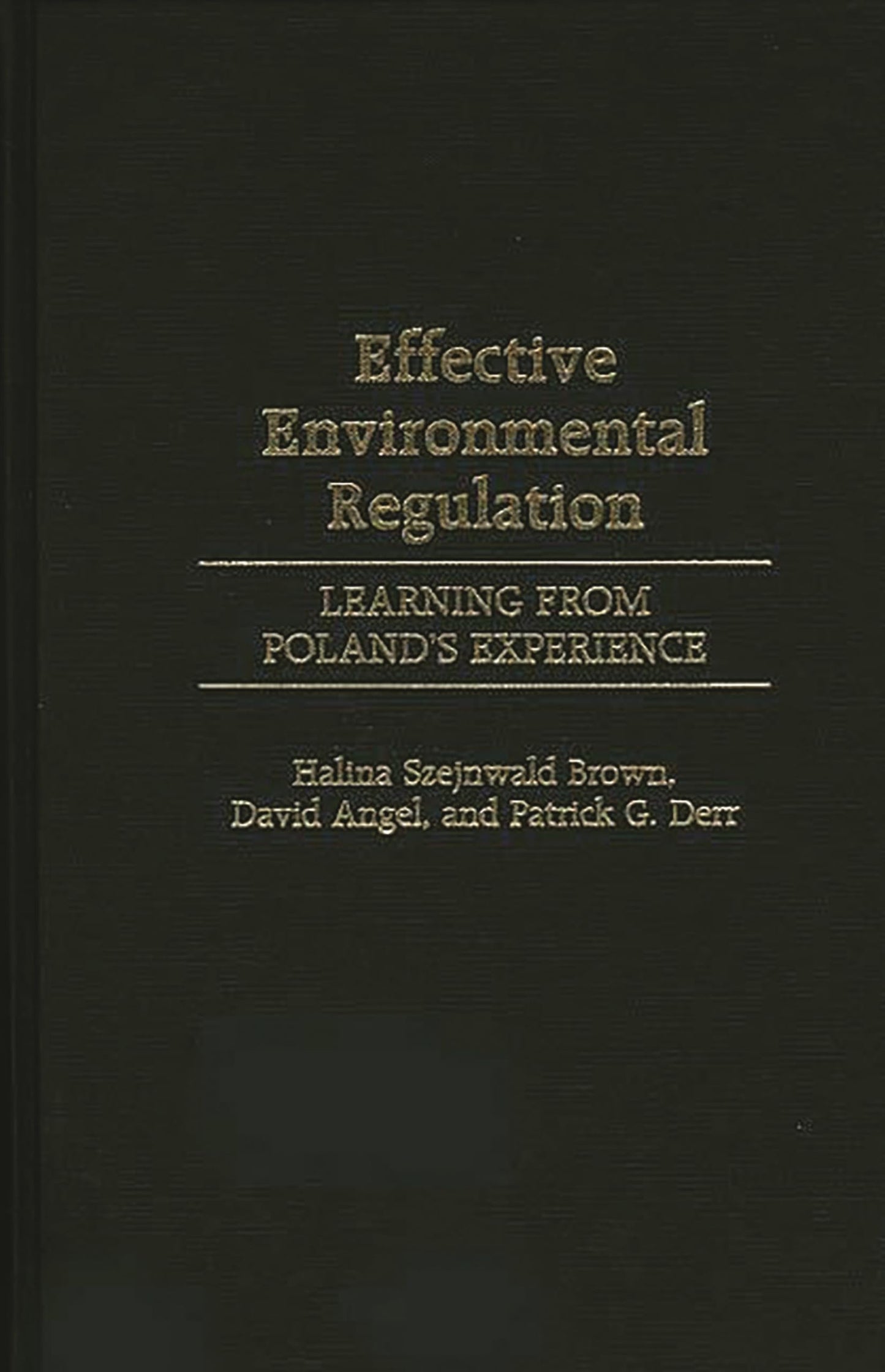 Effective Environmental Regulation: Learning from Poland's Experience