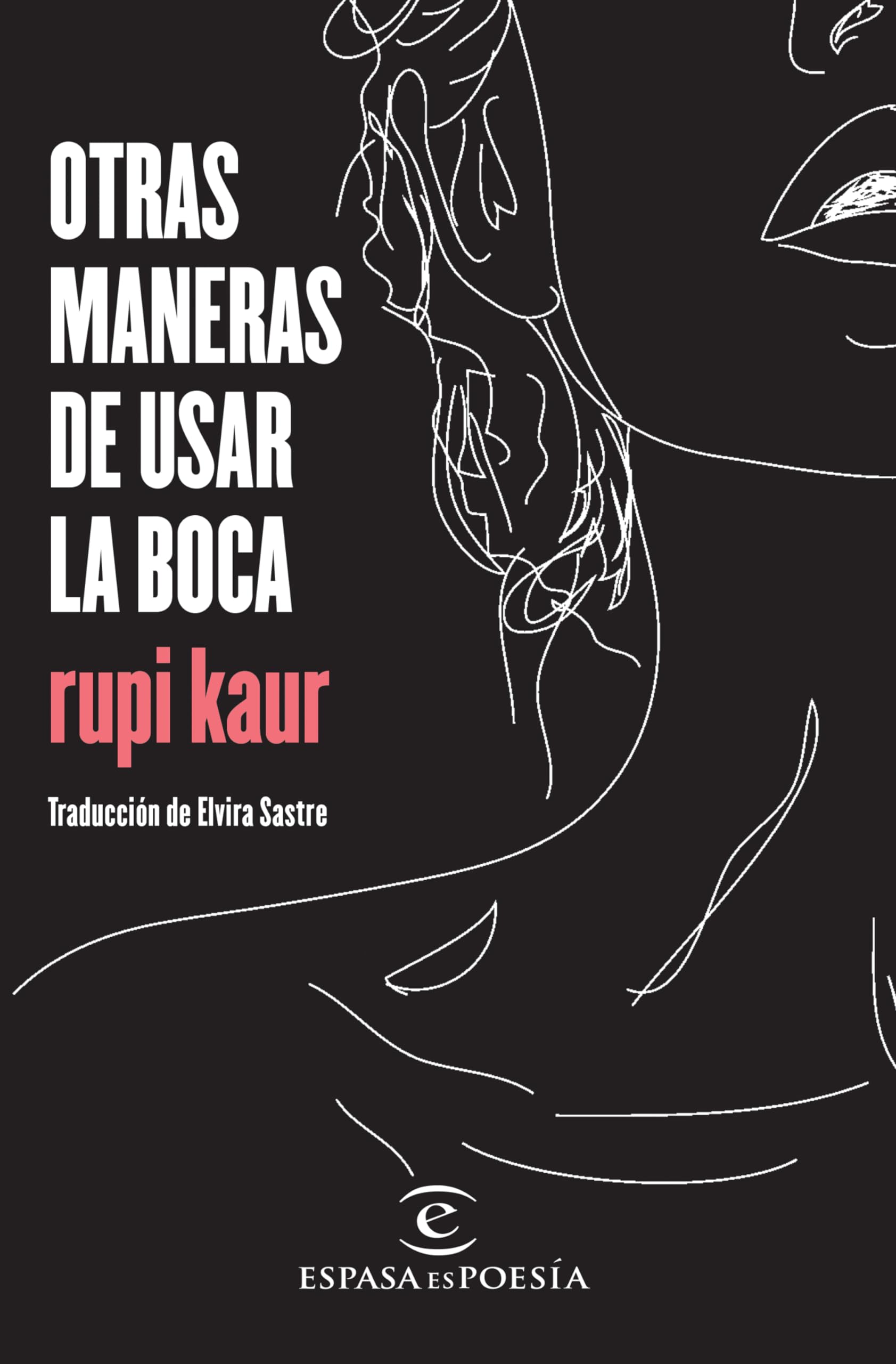 Otras maneras de usar la boca (Spanish Edition)