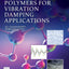 Polymers for Vibration Damping Applications