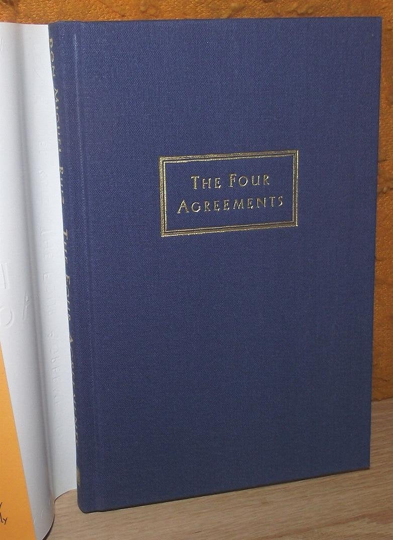 The Four Agreements: A Practical Guide to Personal Freedom, A Toltec Wisdom Book