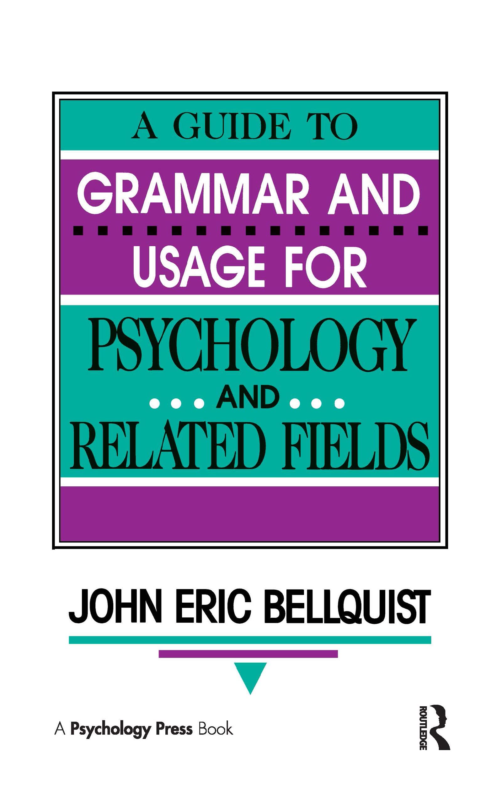 A Guide to Grammar and Usage for Psychology and Related Fields