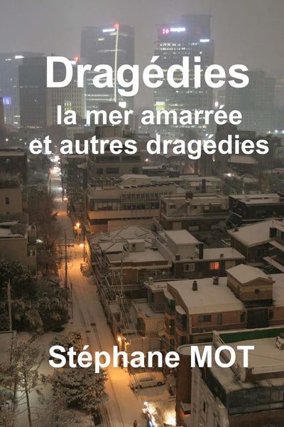 Dragedies (French Edition)