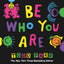 Be Who You Are by Parr, Todd
