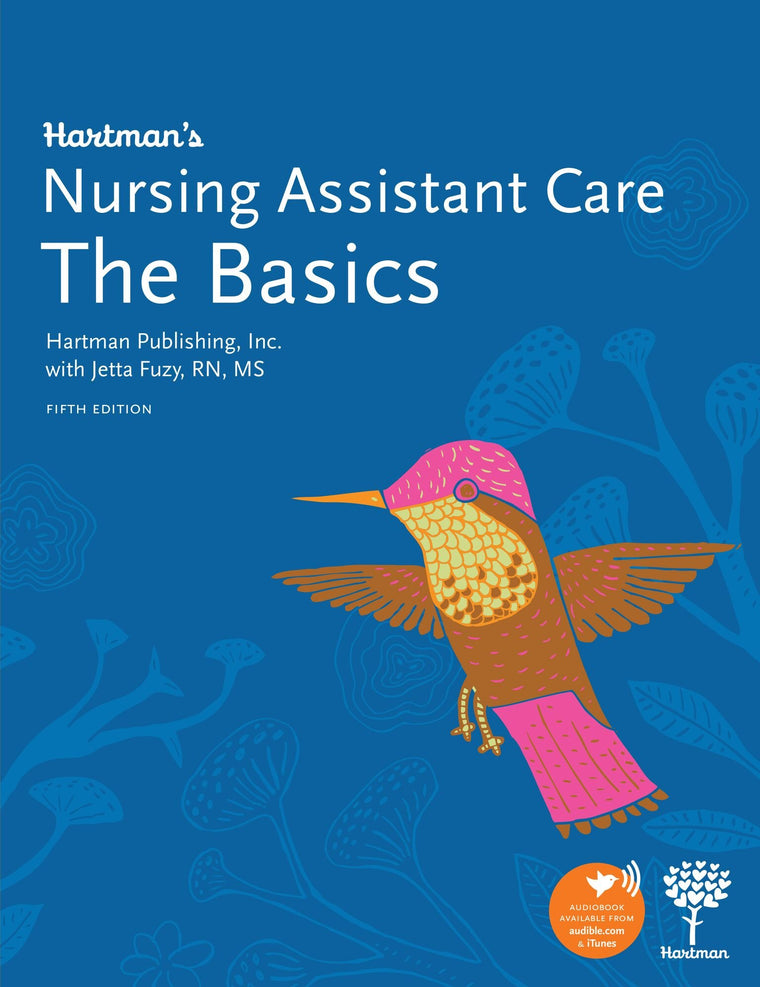 Hartmans Nursing Assistant Care: The Basics, 5th Edition