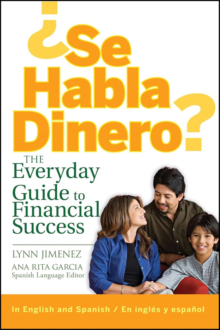 Se Habla Dinero? The Everyday Guide to Financial Success (English and Spanish Edition)