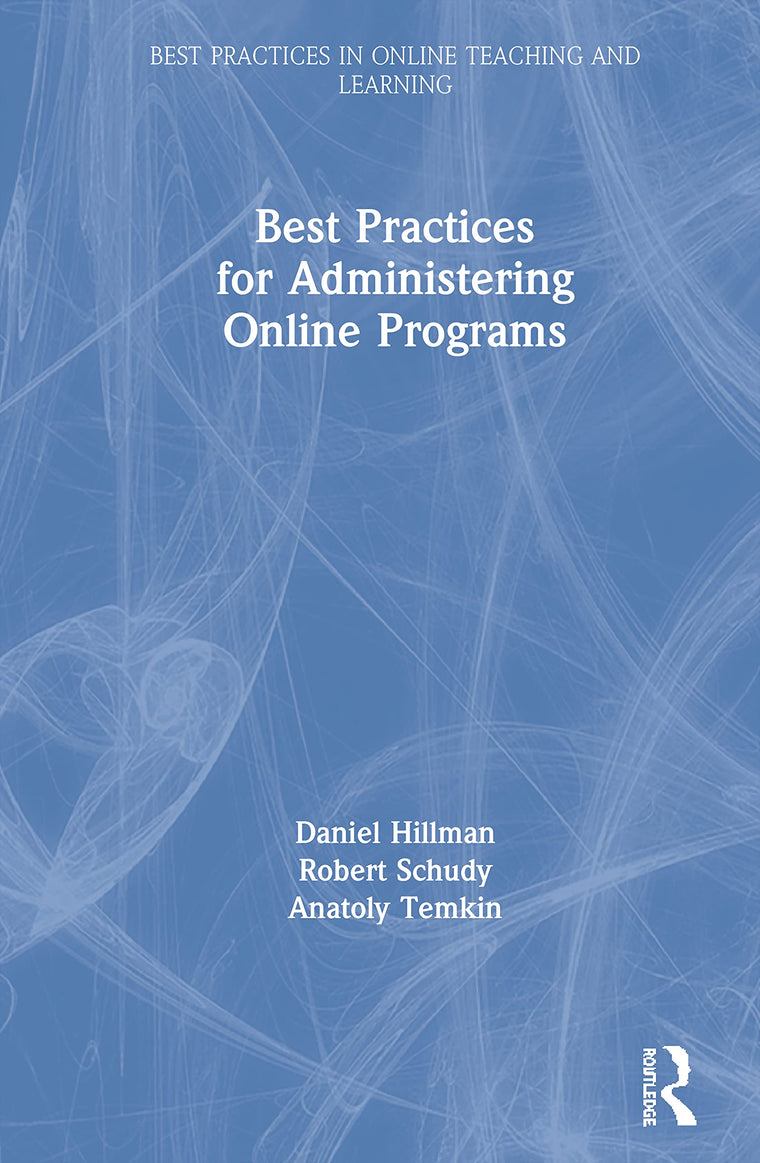 Best Practices for Administering Online Programs (Best Practices in Online Teaching and Learning)
