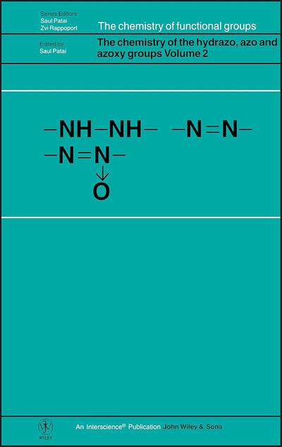 Volume 2, The Chemistry of the Hydrazo, Azo and Azoxy Groups