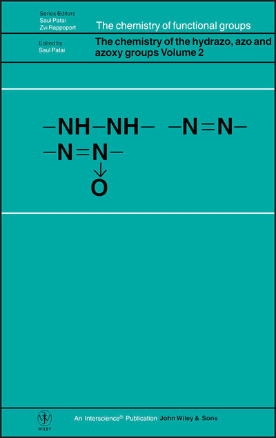 Volume 2, The Chemistry of the Hydrazo, Azo and Azoxy Groups