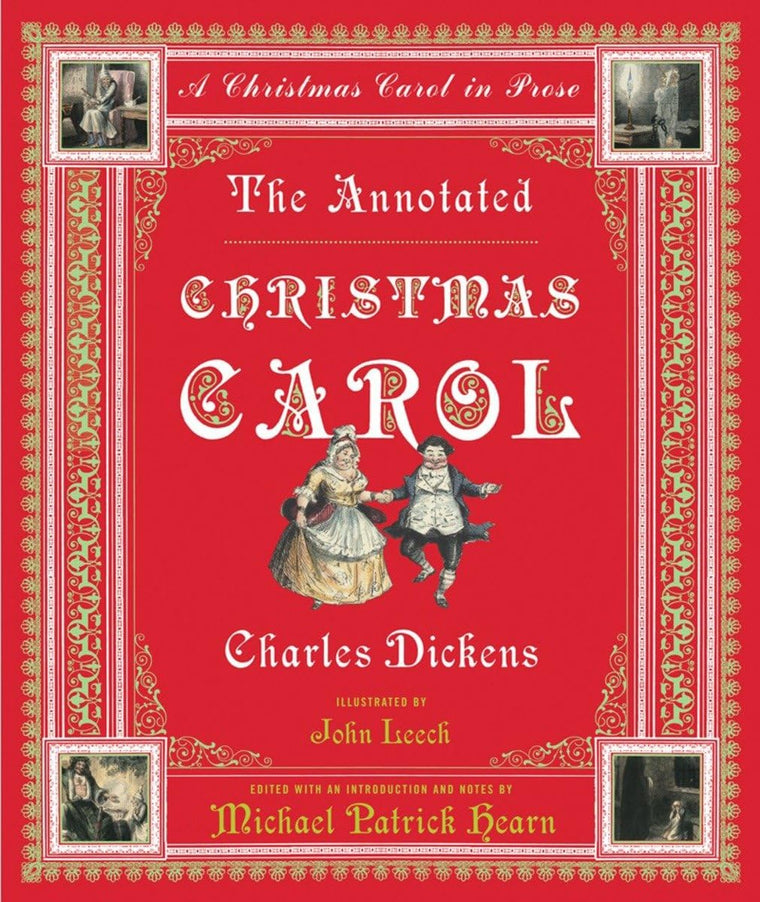The Annotated Christmas Carol: A Christmas Carol in Prose (T