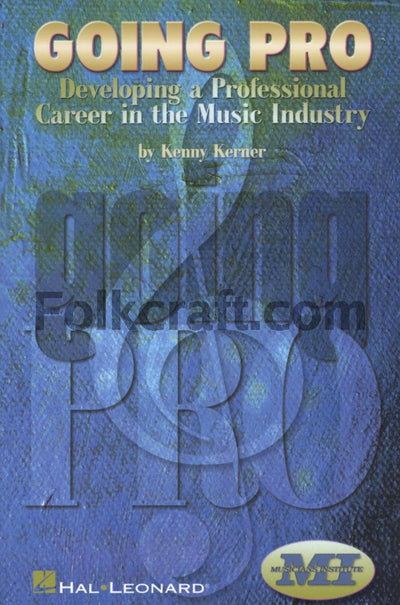 Going Pro: Developing a Professional Career in the Music Industry