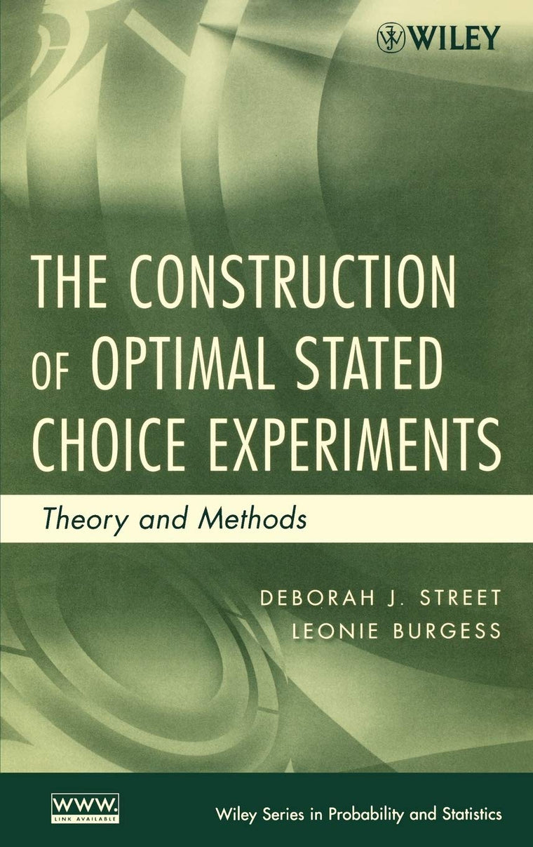 The Construction of Optimal Stated Choice Experiments: Theory and Methods