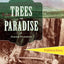 Trees in Paradise: A California History