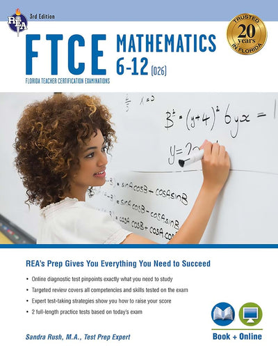 FTCE Mathematics 6-12 (026) 3rd Ed., Book + Online (FTCE Teacher Certification Test Prep)