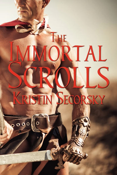 The Immortal Scrolls (The Immortal Gladiator Series)