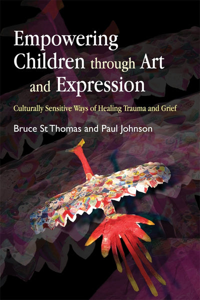 Empowering Children through Art and Expression: Culturally Sensitive Ways of Healing Trauma and Grief
