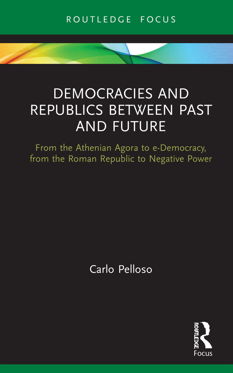 Democracies and Republics Between Past and Future (Routledge Focus on Classical Studies)