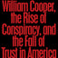 Pale Horse Rider: William Cooper & the Rise of Conspiracy