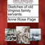 Sketches of Old Virginia Family Servants.