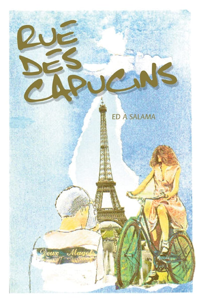 Rue des Capucins: a life story