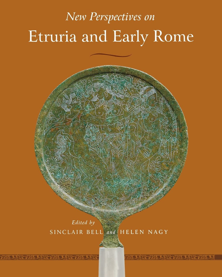 New Perspectives on Etruria and Early Rome (Wisconsin Studies in Classics)