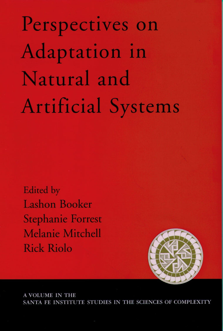 Perspectives on Adaptation in Natural and Artificial Systems (Santa Fe Institute Studies on the Sciences of Complexity)