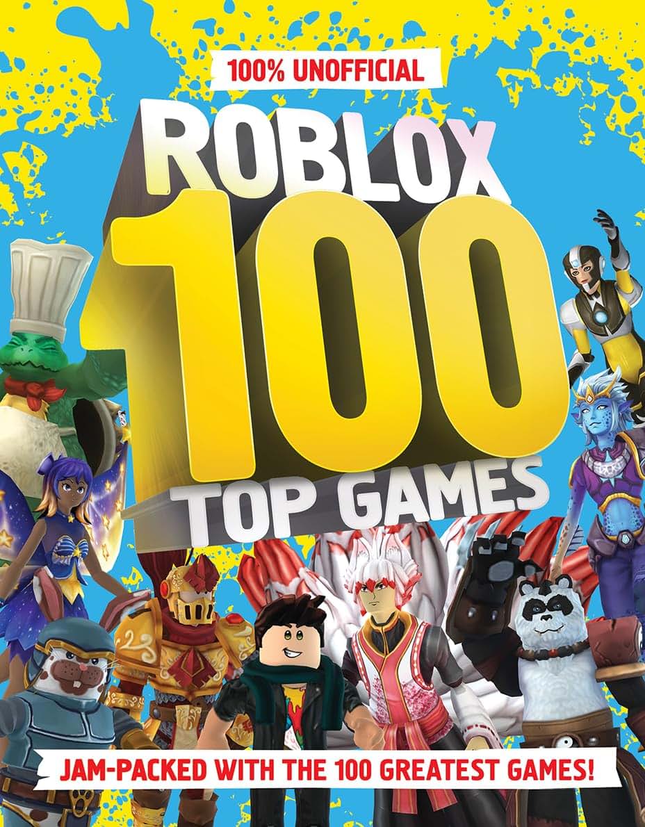 100% Unofficial Roblox Top 100 Games: The ultimate guide to the 100 best games in Roblox in 2024. Full of tips, reviews and illustrations, this is a perfect gift for gamers and kids