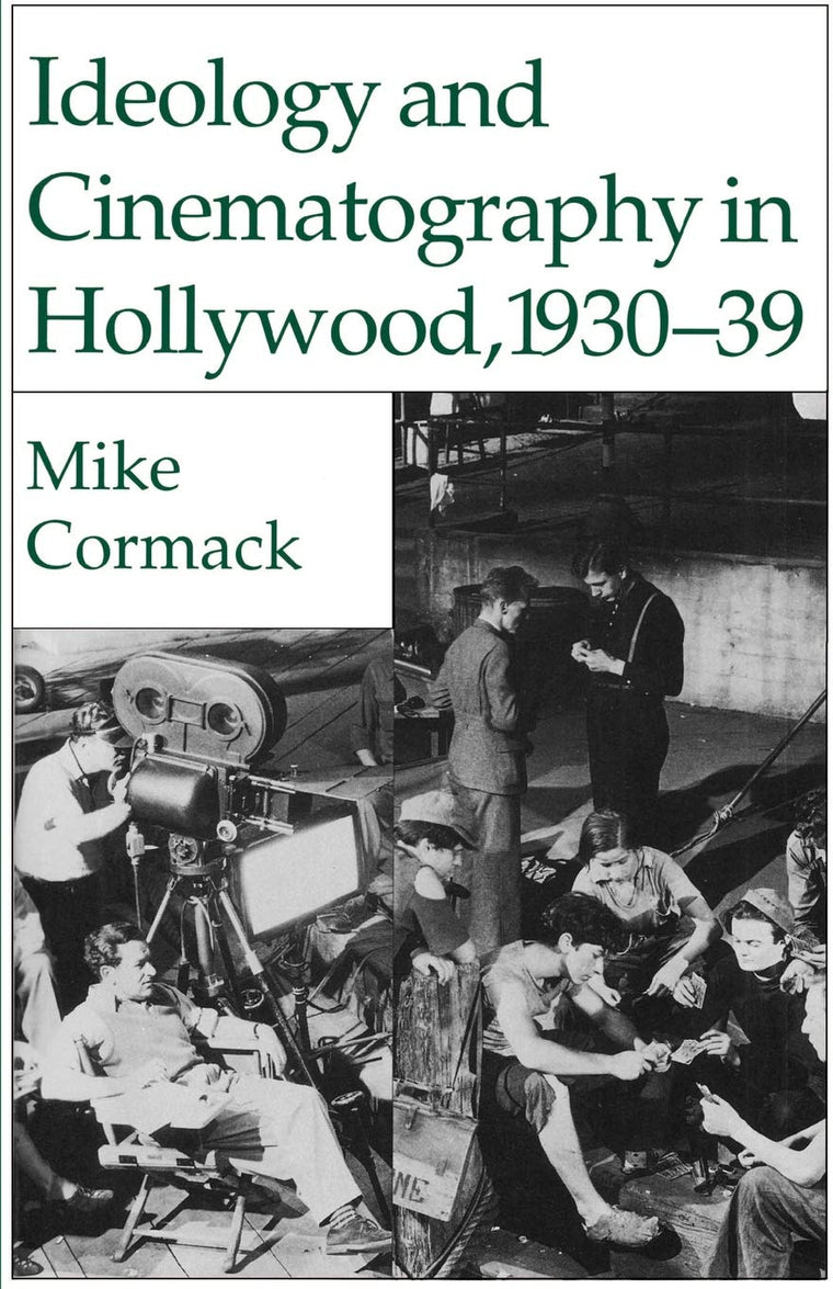 Ideology and Cinematography in Hollywood, 1930-1939